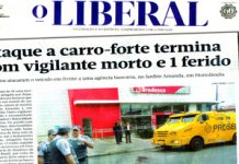 SindForte denuncia insegurança pública Dobra número de ataques a carro-forte no Estado